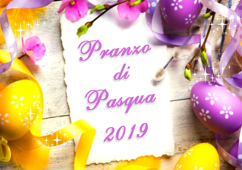 Menu Pranzo di Pasqua 2019